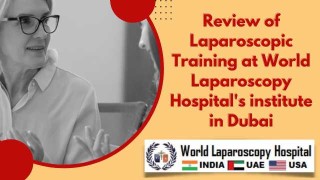 Laparoscopic Mastery: Dubai Institute Review