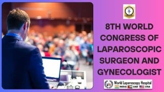 8th World Congress for Surgeons & Gynecologists – February 2025