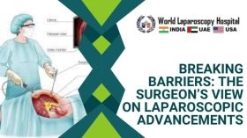 Breaking Barriers: The Surgeon’s View on Laparoscopic Advancements