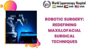 Robotic Surgery: Redefining Maxillofacial Surgical Techniques