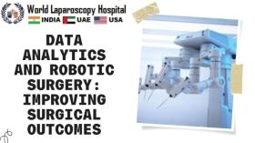 Data Analytics and Robotic Surgery: Improving Surgical Outcomes