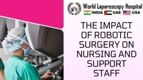 The Impact of Robotic Surgery on Nursing and Support Staff