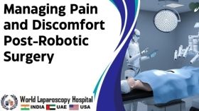 Managing Pain and Discomfort Post-Robotic Surgery