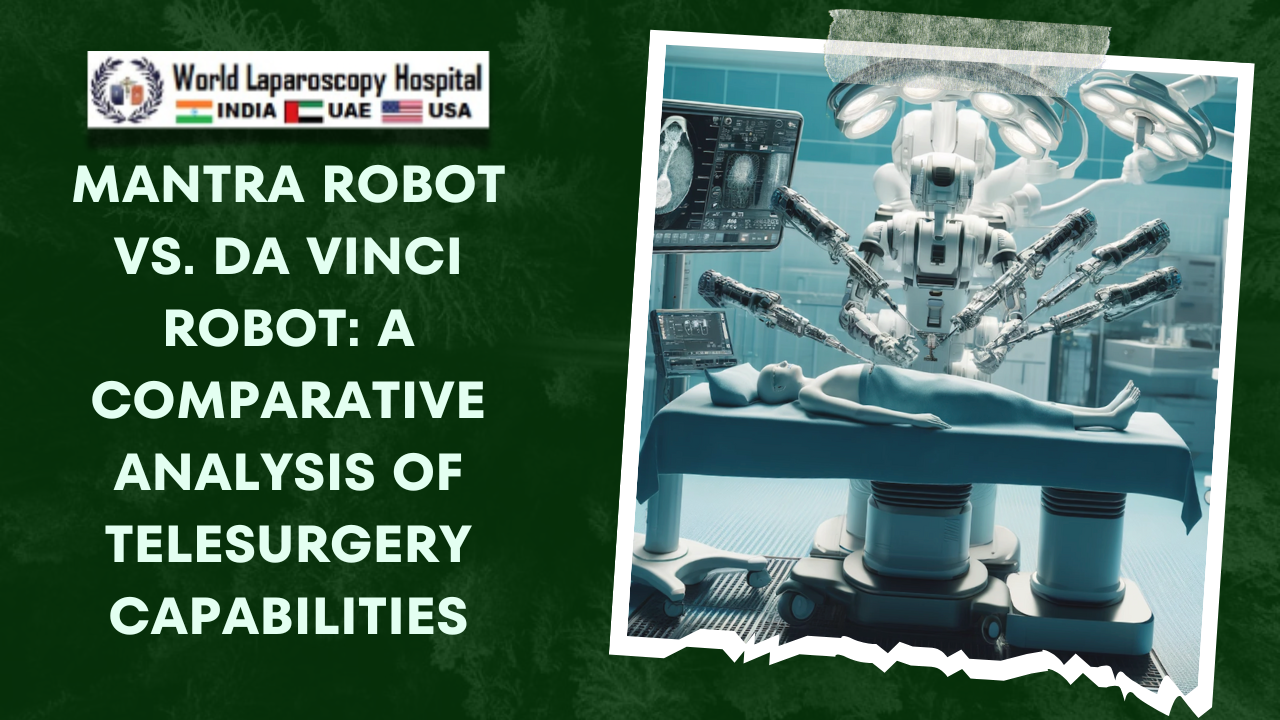 Mantra Robot vs. Da Vinci Robot: A Comparative Analysis of Telesurgery Capabilities