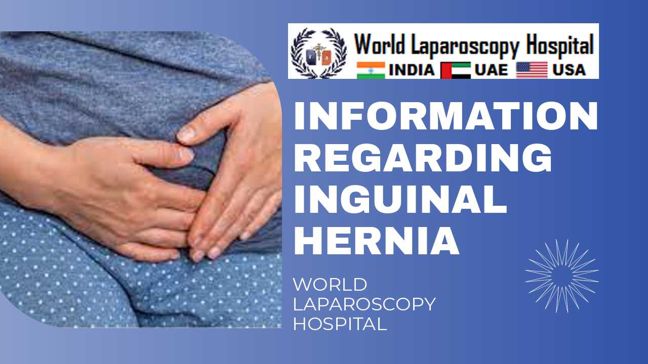 Learn about Inguinal Hernia